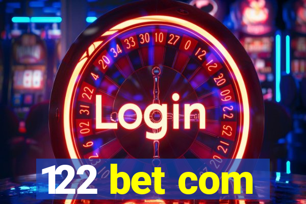 122 bet com